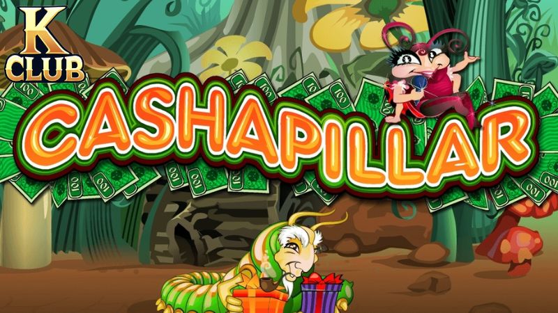 Game Nổ hũ Cashapillar có thiết kế độc đáo