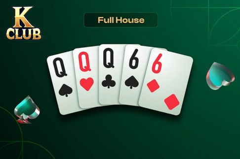 Full House Poker Là Gì? Cách Tạo Và Sử Dụng Hiệu Quả 